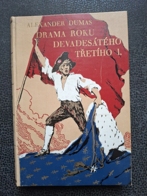 Drama roku devadesátého třetího I. a II. díl - Alexander Dumas