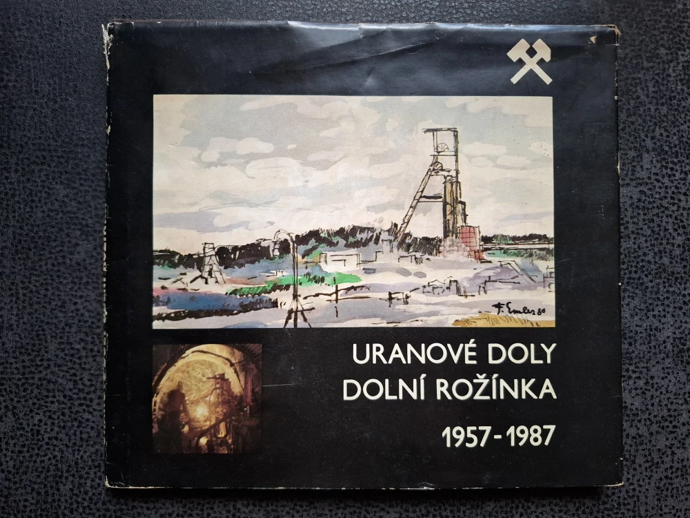 Uranové doly Dolní Rožínka 1957-1987