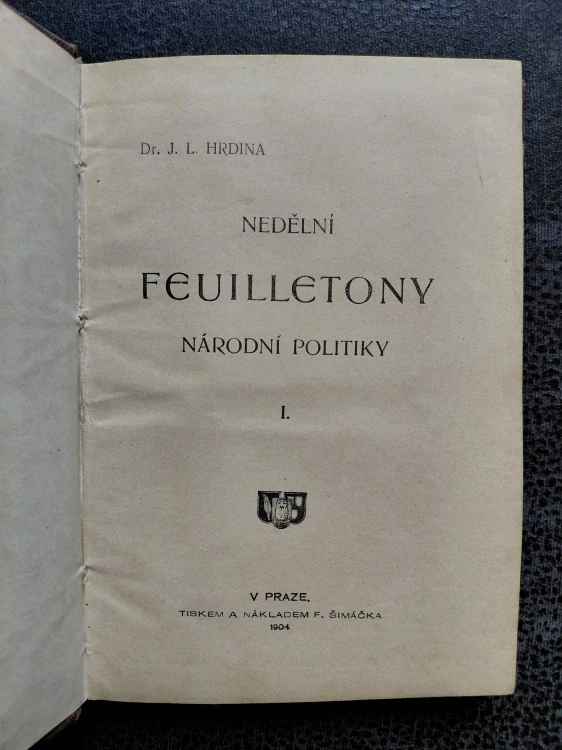 Nedělní feuilletony národní politiky - I. - J.L.Hrdina