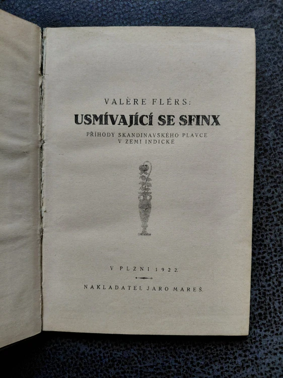 Usmívající se Sfinx – příhody skandinávského plavce v zemi Indické - Flérs Valére