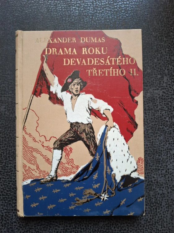 Drama roku devadesátého třetího I. a II. díl - Alexander Dumas