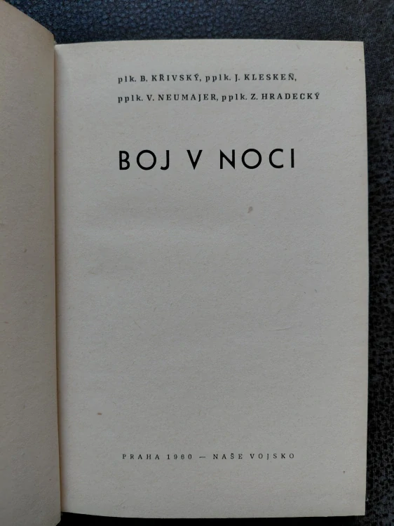 Boj v noci - Křivský, Kleskeň, Neumajer, Hradecký
