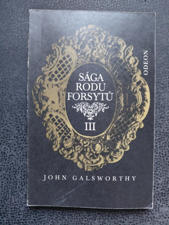 Sága rodu Forsytů I. II. III. - John Galsworthy
