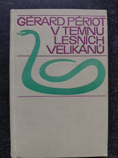 V temnu lesních velikánů - Périot Gérard