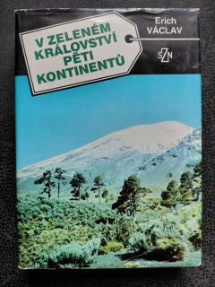 V zeleném království pěti kontinentů - Václav Erich
