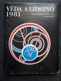 Věda a lidstvo - mezinárodní ročenka 1981 -