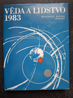 Věda a lidstvo - mezinárodní ročenka 1983 -