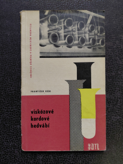 Viskózové kodové hedvábí - Kebl, František