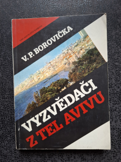Vyzvědači z TelAvivu - Borovička P. V.