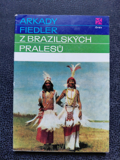 Z brazilských pralesů - Fiedler Arkady