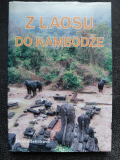 Z Laosu do Kambodže - Jehlíková Blanka