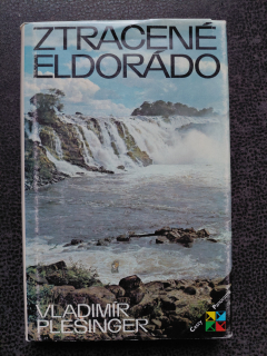 Ztracené Eldorádo - Plešinger Vladimír