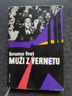 Muži z Vernetu - Bruno Frei