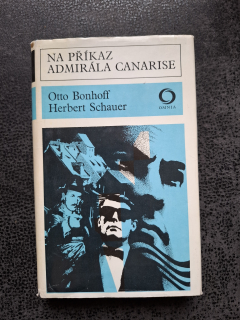 Na příkaz admirála Canarise - Bonhoff, Schauer