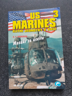US Marines 3 - Masakr za úsvitu - G.F. Frederick
