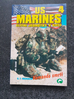 US Marines 4 - Komando smrti - G.F. Frederick