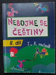 Nebojme se češtiny - II. Díl - 7. a 8. ročník - Milada Peňázová, Jindra Veselá