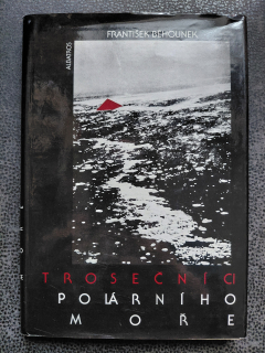 Trosečníci polárního moře - František Běhounek