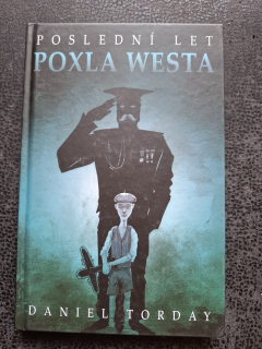 Poslední let Poxla Westa - Daniel Torday