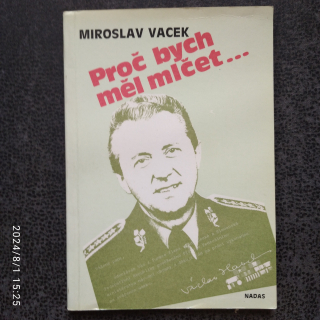 Proč bych měl mlčet - Miroslav Vacek