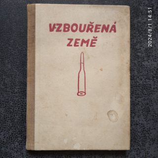 Vzbouřená země - Kubka, Pujmanová,Nový,Jariš,Jilemnický,Marek,Řezáč,Drda