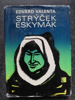 Strýček Eskymák - E. Valenta