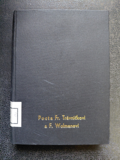 Pocta Fr. Trávníčkovi a F.Wolmanovi