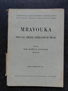 Mravouka pro III. třídu středních škol - Bedřich Augustin