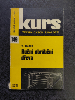 Ruční obrábění dřeva - V. Blažek