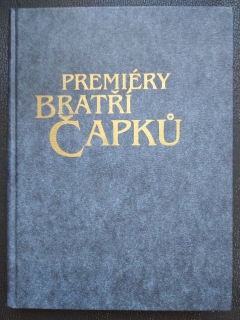 Premiéry bratří Čapků - František Černý