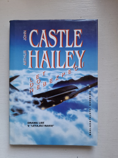 Let do nebezpečí - John Castle, Arthur Halley