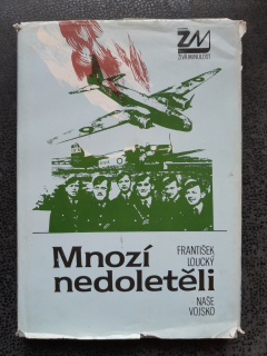 Mnozí nedoletěli - František Loucký