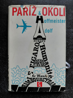 Paříž a okolí - Adolf Hoffmeister