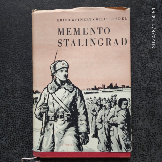 Memento Stalingrad - Erich Weinert, Willi Brendel