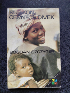Rubikon černých dívek - Bogdan Szczygiel