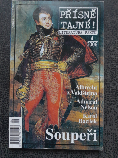 Soupeři Albrecht z Valdštejna, Admirál Nelson, Karol Bacílek 