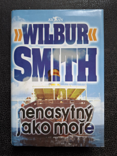 Nenasytný jako moře - Wilbur Smith