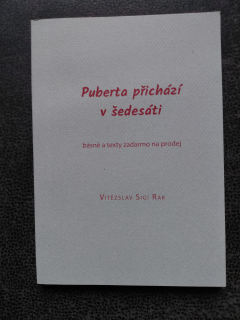 Puberta přichází v šedesáti - Báchorky jsou báchorky - Vítězslav Sigi Rak