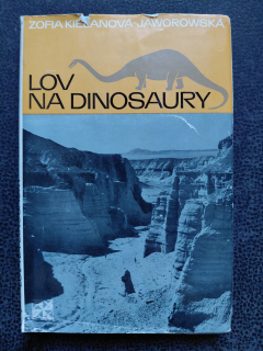 Lov na dinosaury- Zofia Kielanová-Jaworowská