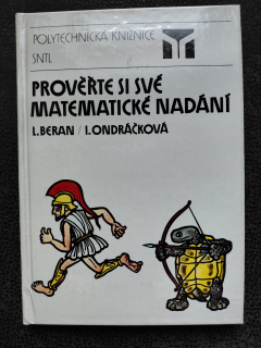 Prověřte si své matematické nadání - I. Beran, I.Ondráčková