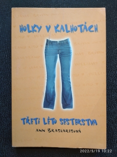 Holky v kalhotách - Ann Brasharesová