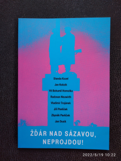 Žďár nad Sázavou, neprojdou - S.Kozel,J.Kobzík,V.B.Homolka,V.Trojánek,J.Pavlíček,Z.Pavlíček,J.Dusík