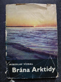 Brána Arktidy - Miroslav Vízdal