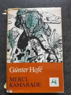 Merci, kamaráde - Günter Hofé