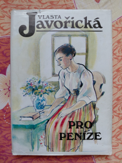 Pro peníze - Vlasta Javořická