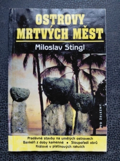 Ostrovy mrtvých měst - Miloslav Stingl