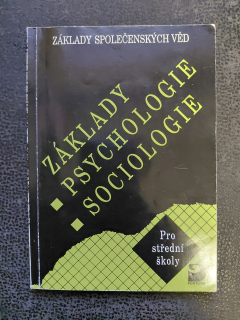 Základy psychologie sociologie - Ilona Gillmerová, Jiří Buriánek