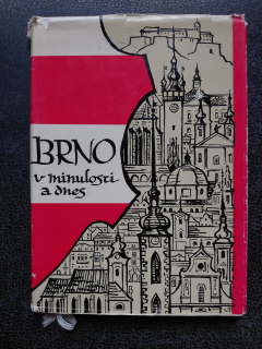 Brno v minulosti a dnes 