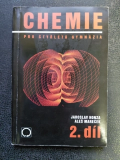 chemie pro čtyřletá gymnázia 2.díl - J. Mareček, J. Honza
