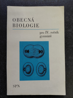 Obecná biologie pro IV. ročník gymnázií - kol.